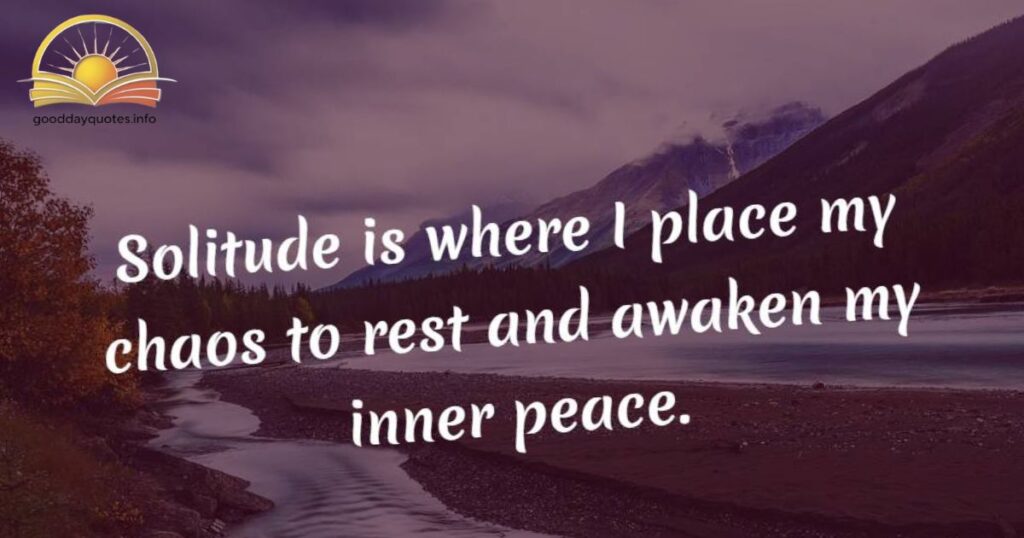 Powerful Solitude Quotes