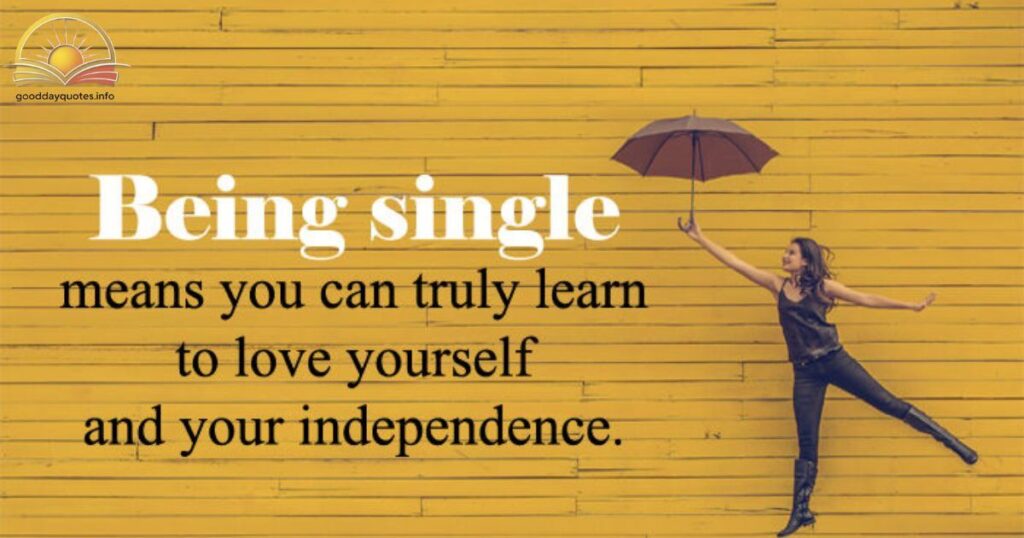 Proud To Be Single Quotes