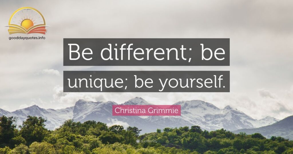 Quotes about Being Unique and Be Yourself