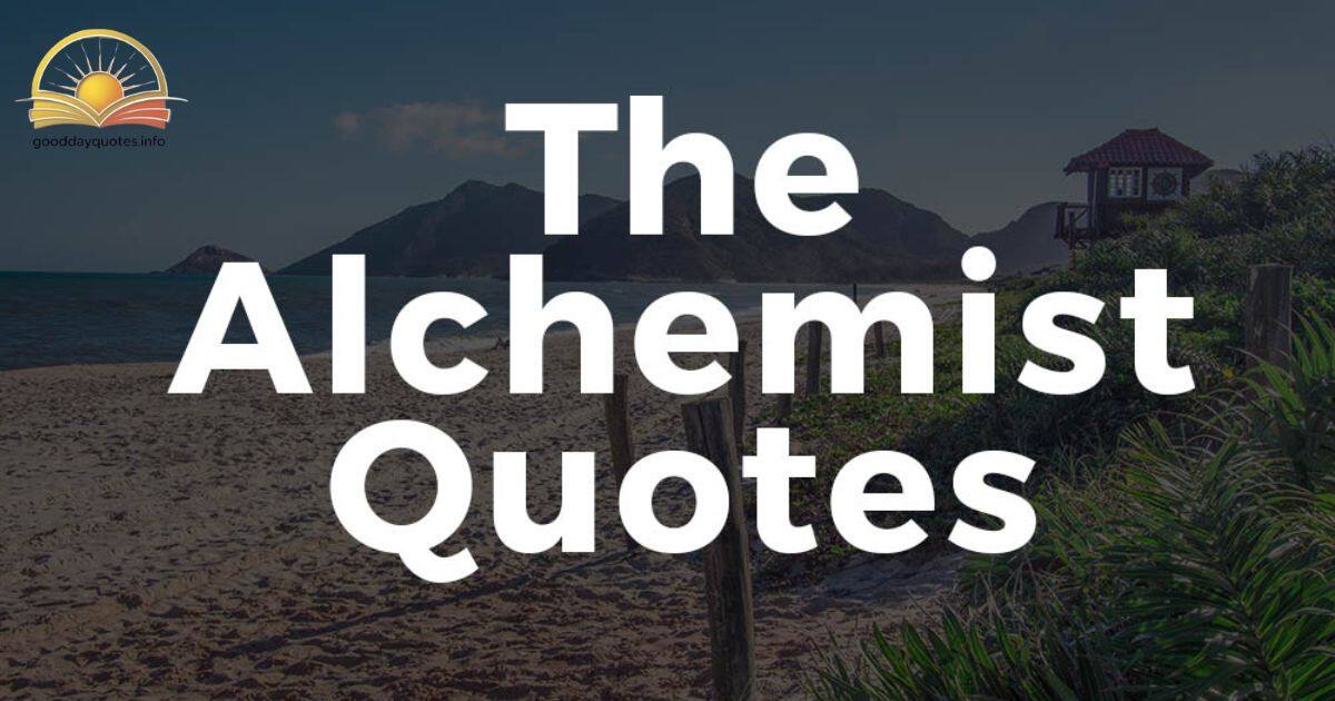 The Alchemist Quotes