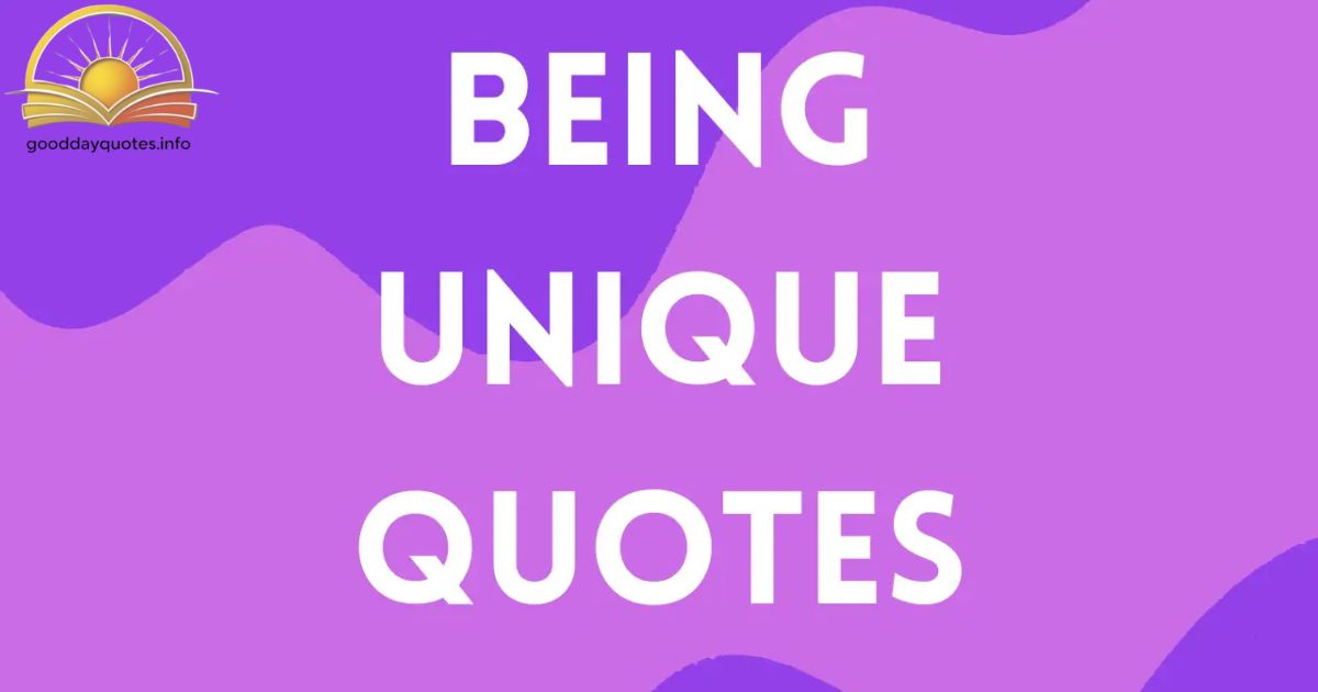 being unique quotes