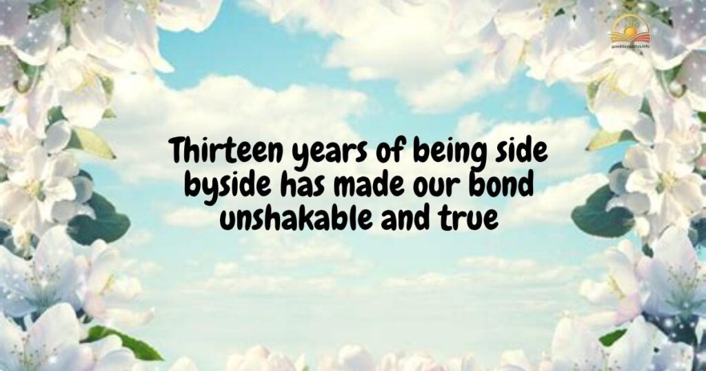 13th Marriage Anniversary Quotes on Togetherness