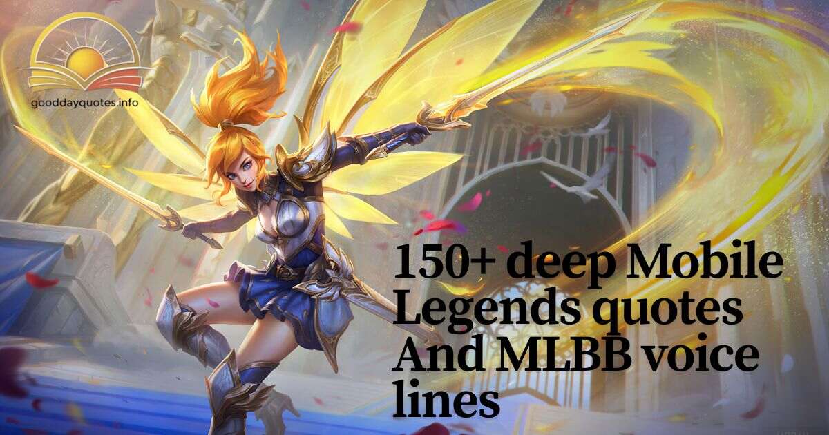 150+ deep Mobile Legends quotes And MLBB voice lines