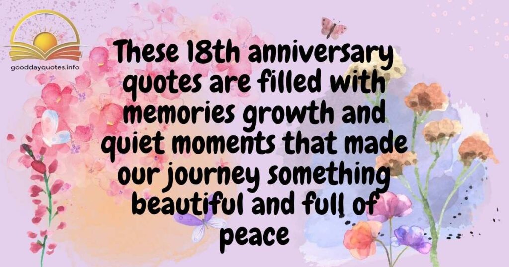 18th Marriage Anniversary Quotes of Togetherness