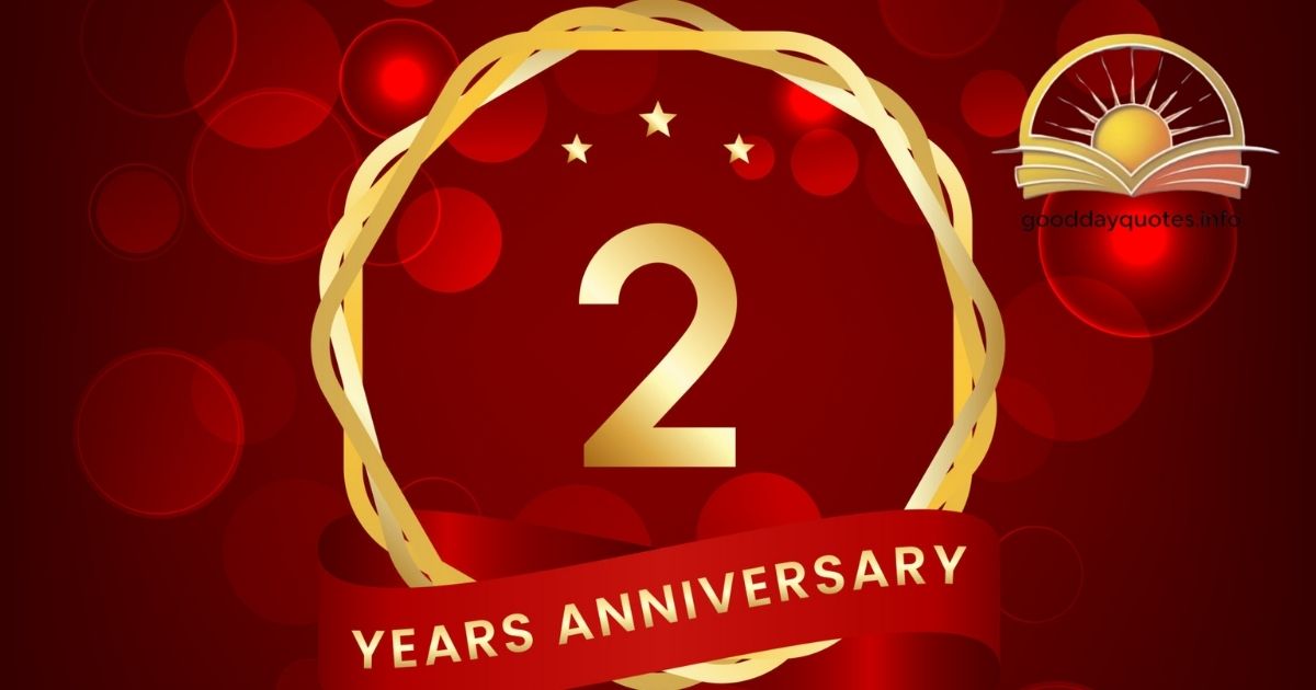 2 Year Anniversary Quotes