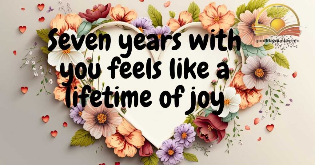 7th Year Anniversary Quotes for Husband