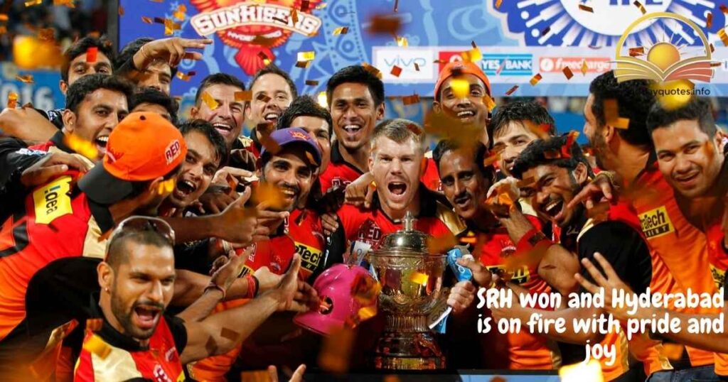 Below are the best quotes and captions to celebrate SRH’s victory