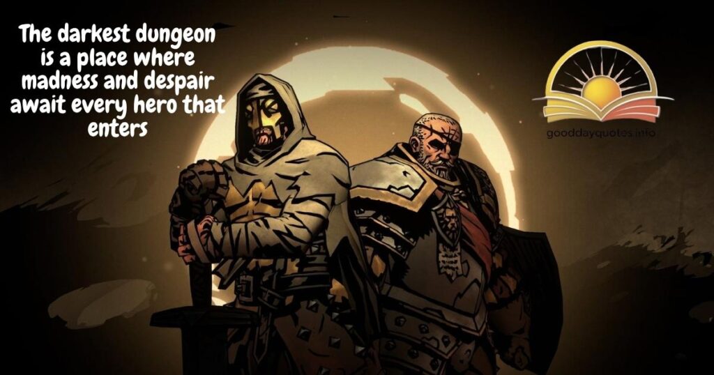 Best Darkest Dungeon quotes