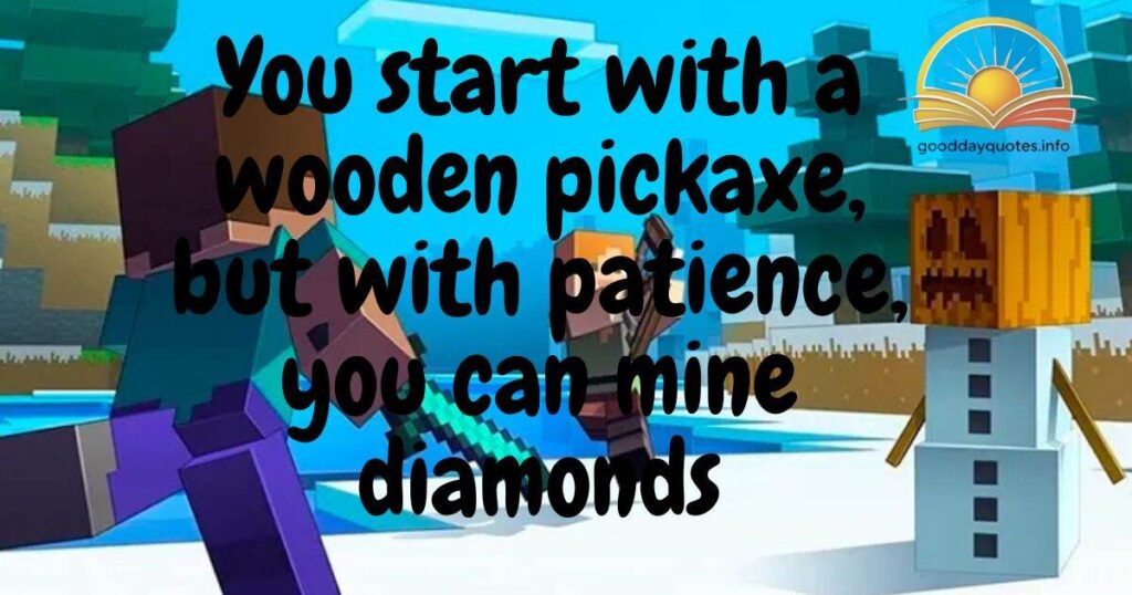 Best Minecraft Quotes About Life That Hit Hard