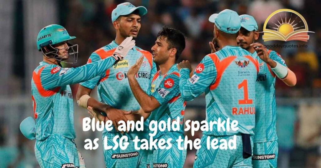 Blue & Gold Takeover! Quotes for Lucknow’s victory