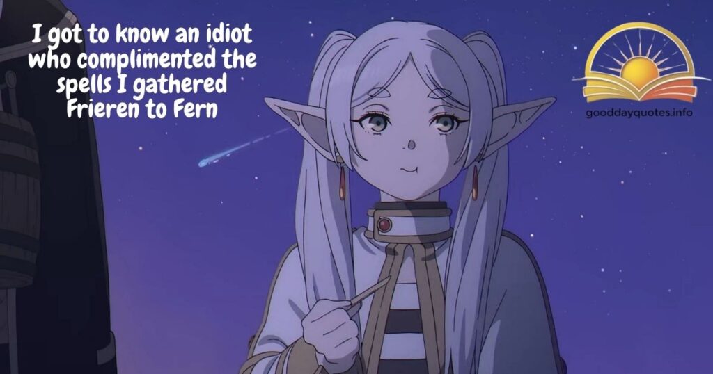 Frieren quotes by Himmel, Fern, Hieter and other