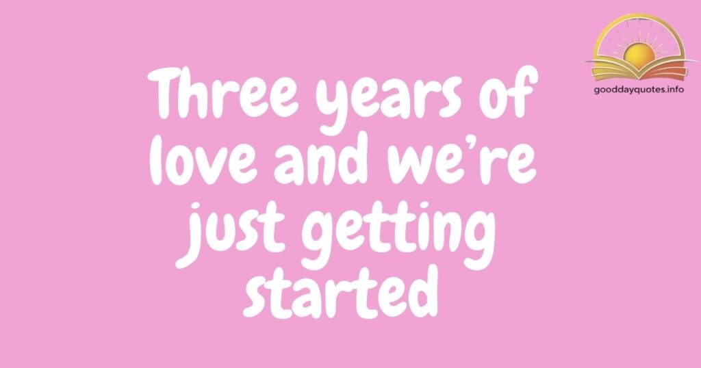 Heartfelt 3 Year Anniversary Quotes for Couples