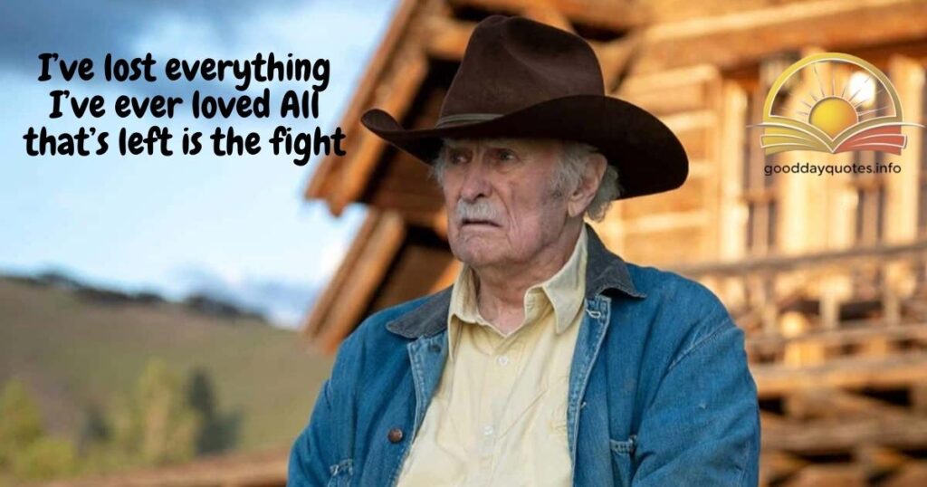 Here’s one of his sad quotes that hurts every time you read it