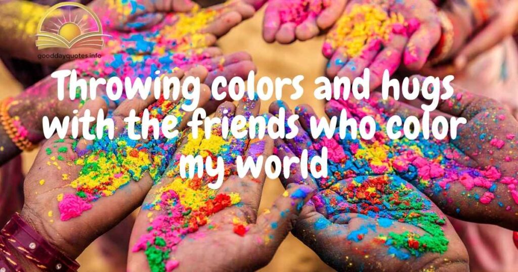 Holi Captions to Celebrate Friendship