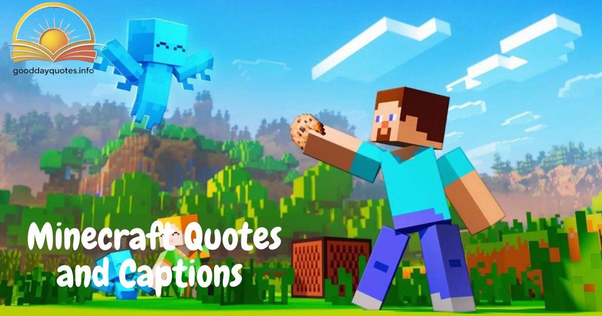 Minecraft Quotes and Captions