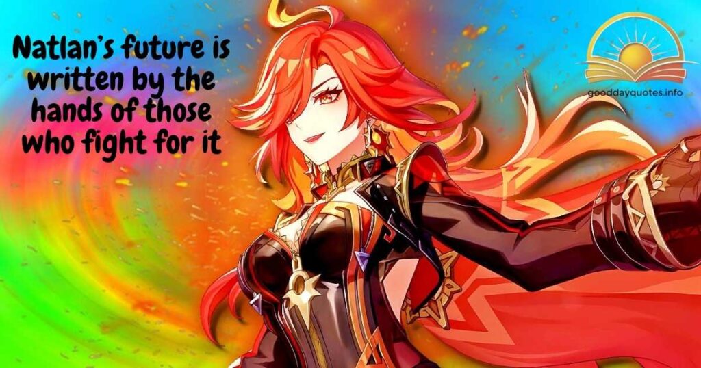 Quotes about Natlan and its people