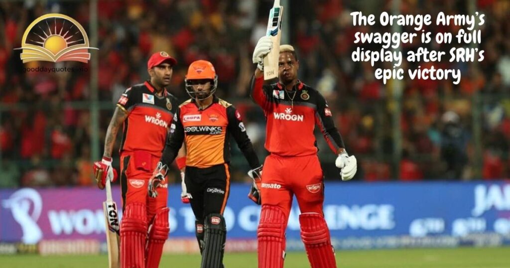 SRH’s Winning Swagger Quotes to Share Everywhere