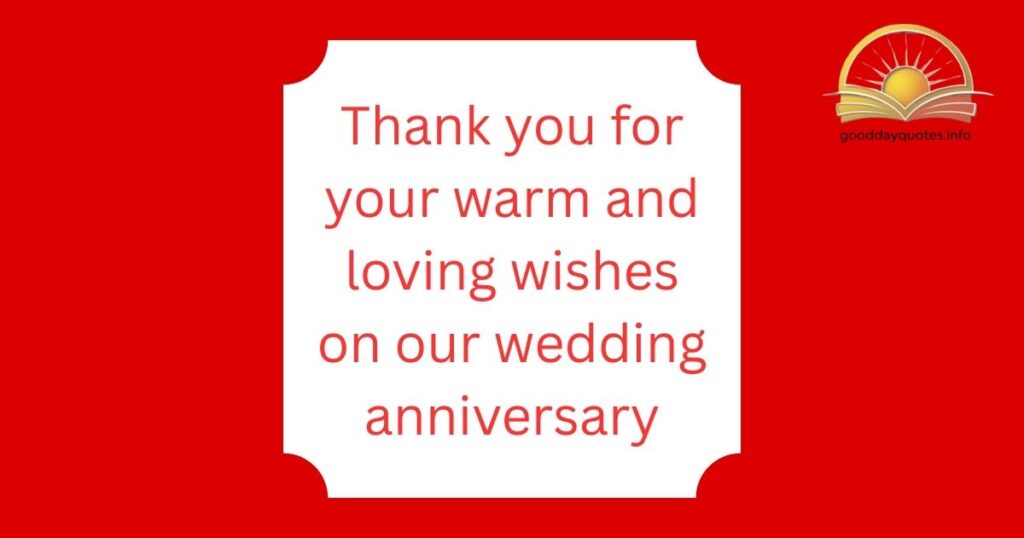 Thank You for Your Warm Wishes on My Wedding Anniversary