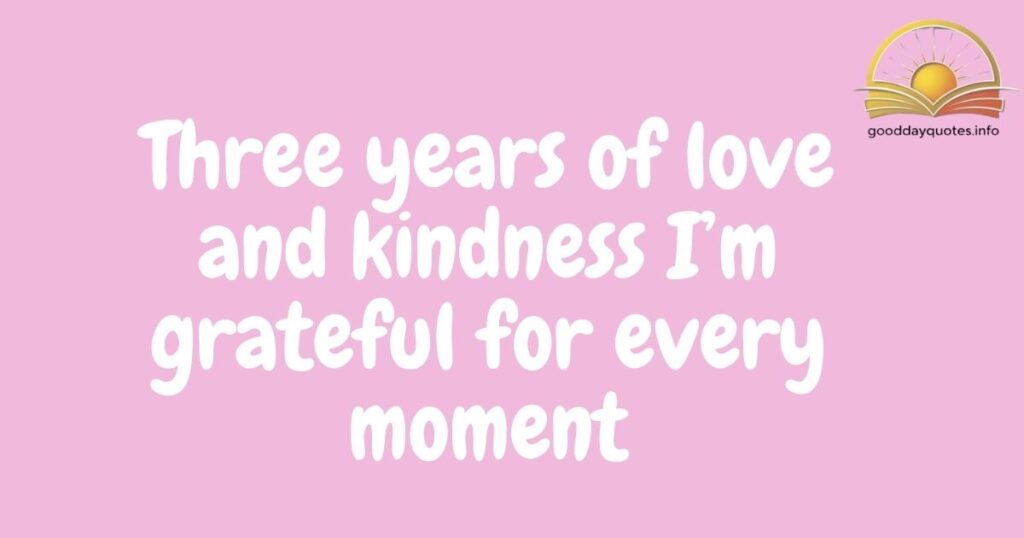 Touching 3 Year Anniversary Quotes to Warm the Heart