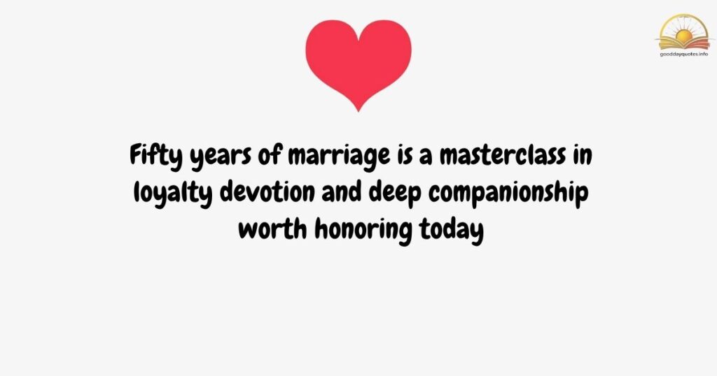 50th Anniversary Quotes